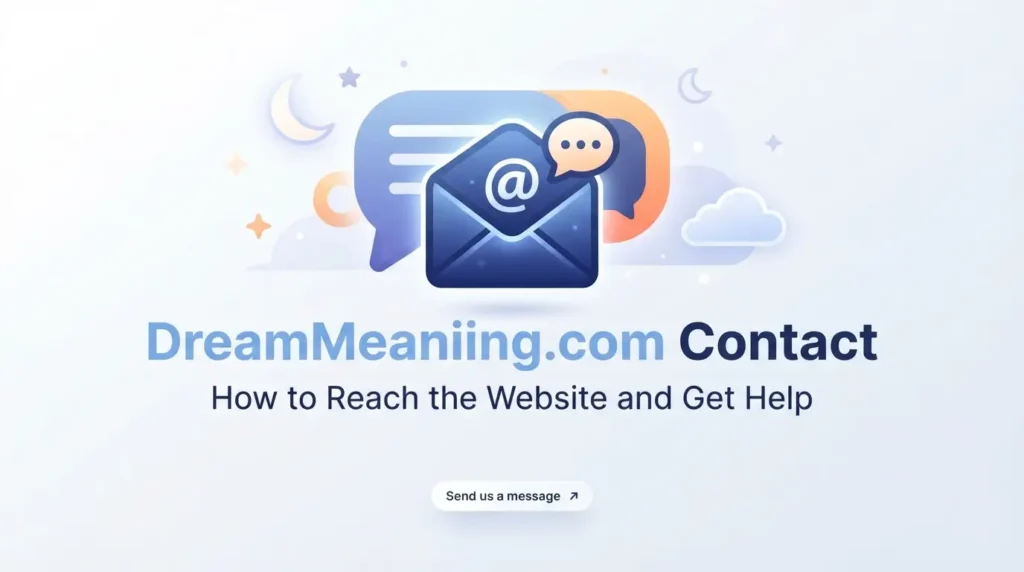 DreamMeaniing.com Contact How to Reach the Website and Get Help