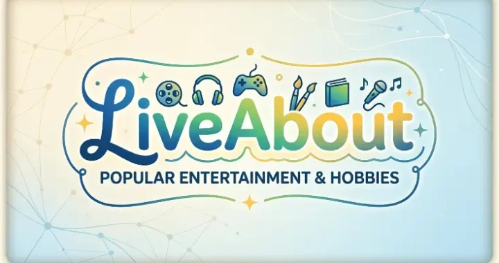 LiveAbout Website The Popular Entertainment and Hobby Site