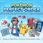 Pokémon Perfect Order The Best Way to Watch and Play Pokémon