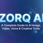 Zorq AI A Complete Guide to AI Image, Video, Voice and Creative Tools