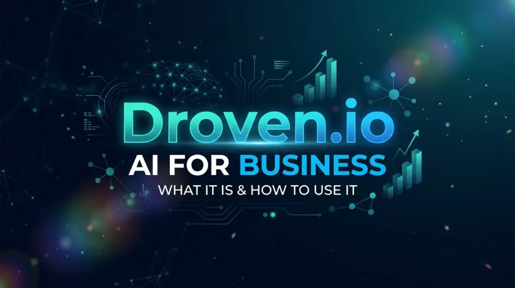 Droven.io AI for Business What It Is and How Businesses Can Use AI