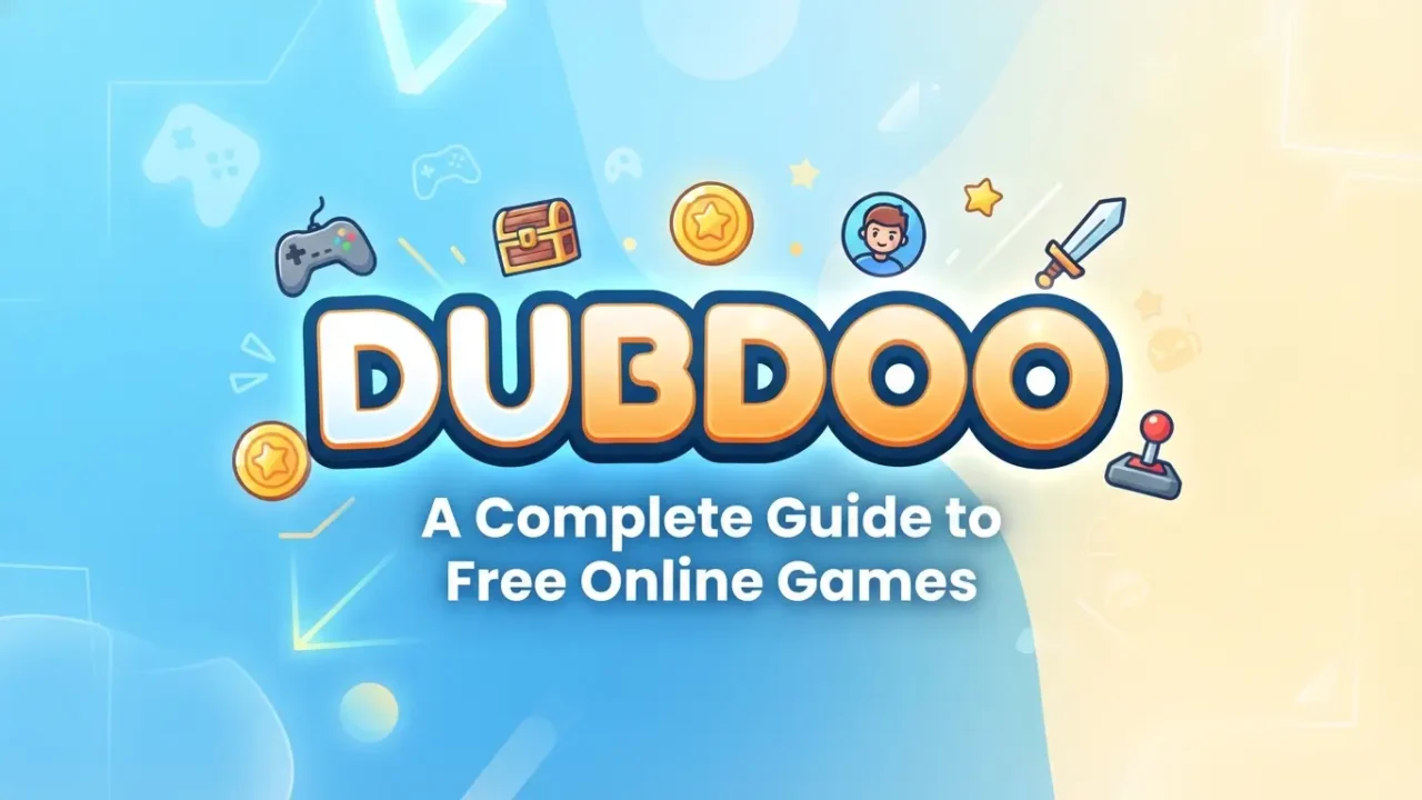 Dubdoo A Complete Guide to Free Online Games